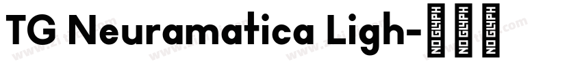 TG Neuramatica Ligh字体转换